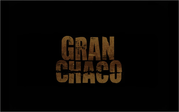 Gran Chaco, la película